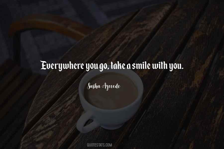 Take You Everywhere Quotes #1771659