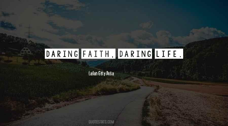 Daring Faith Quotes #1424481 Daring Faith Quotes #1424481