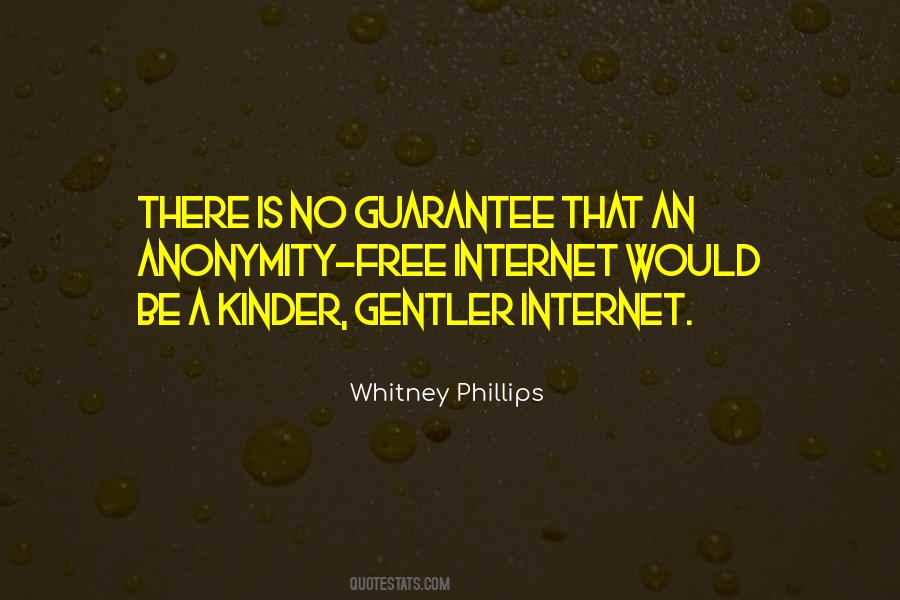 Kinder Gentler Quotes #841879