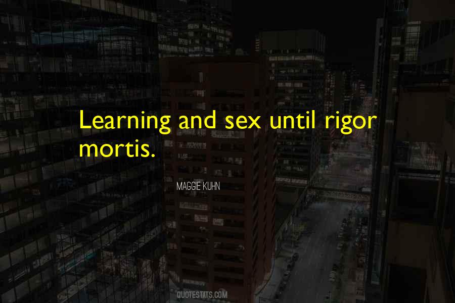 Quotes About Mortis #1300188