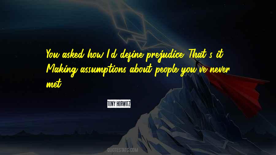 Assumptions About People Quotes #1265747
