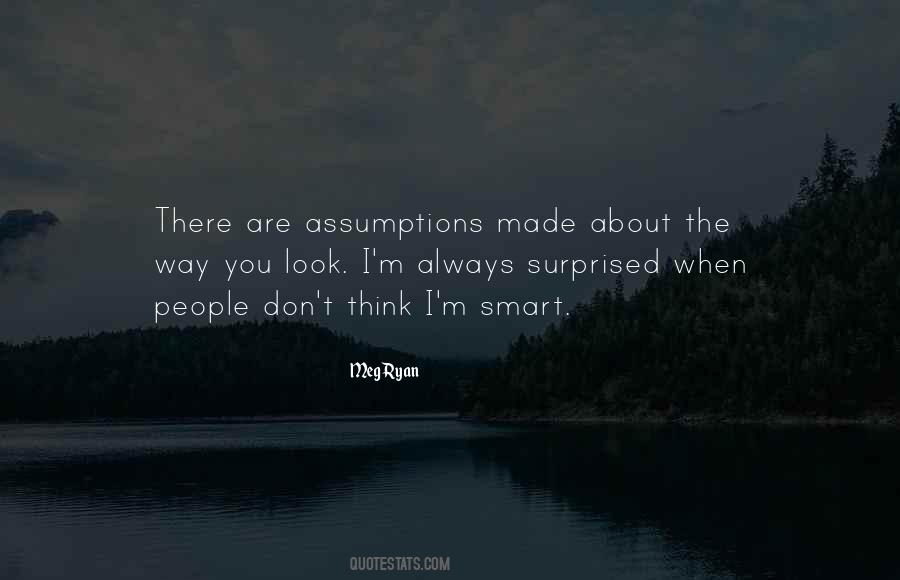 Assumptions About People Quotes #318024