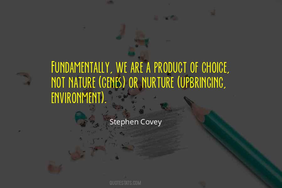 Are We A Product Of Our Environment Quotes #293610