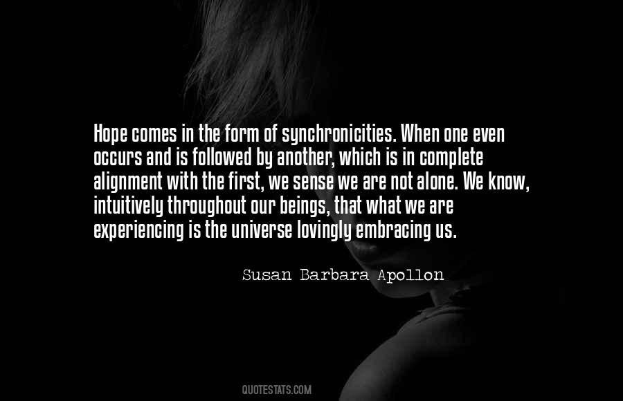 Are We Alone In The Universe Quotes #1323712