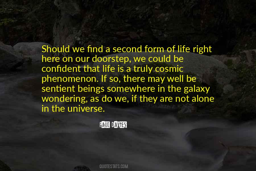 Are We Alone In The Universe Quotes #1523449