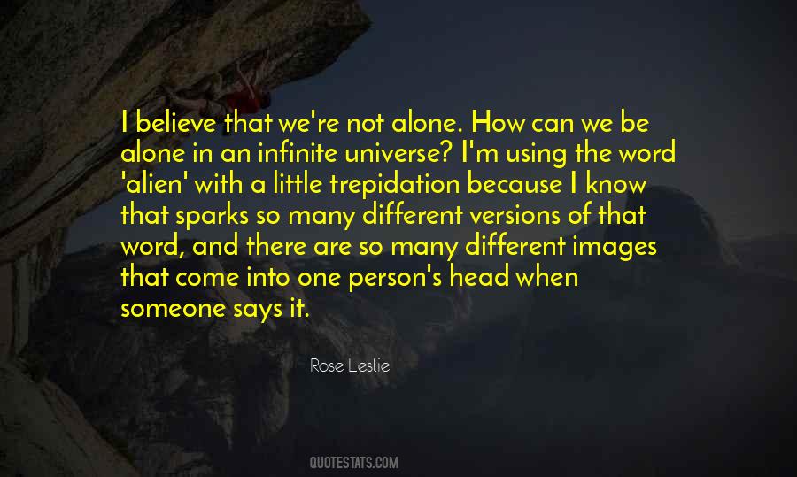 Are We Alone In The Universe Quotes #270735