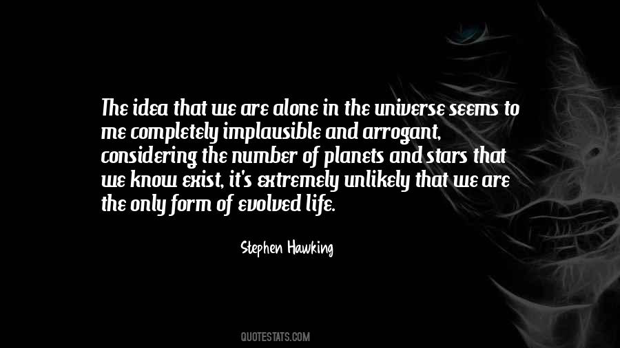 Are We Alone In The Universe Quotes #352660