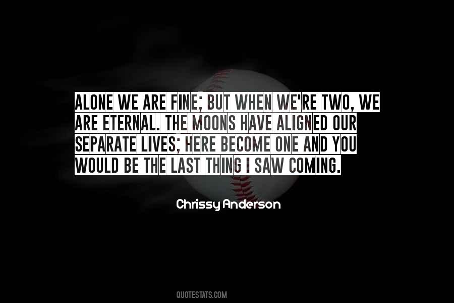 Are We Alone Quotes #238419