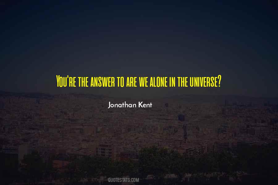 Are We Alone Quotes #630694