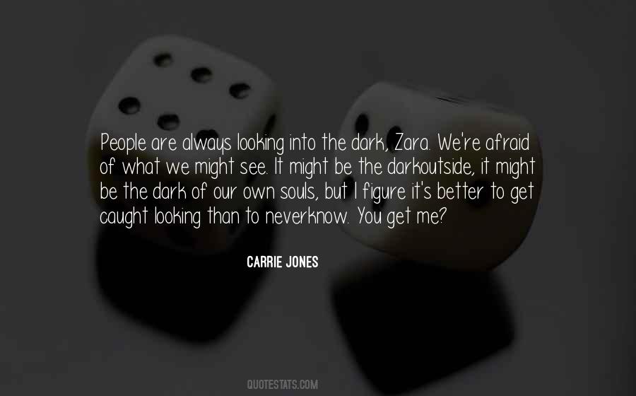 Are You Afraid Of The Dark Quotes #1252651