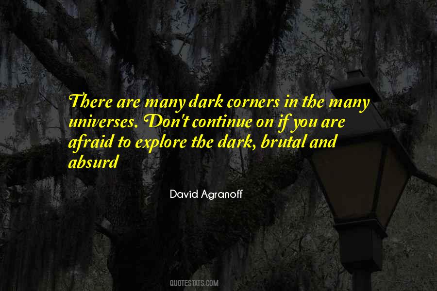 Are You Afraid Of The Dark Quotes #722114