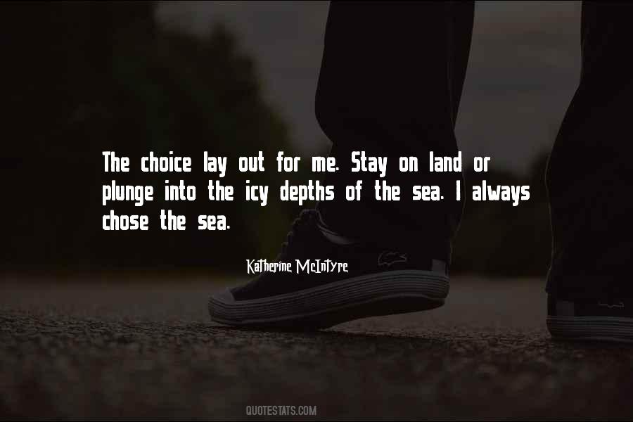 Chose The Quotes #1357736