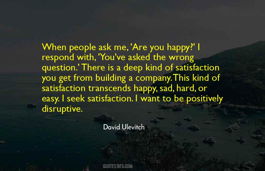 Are You Happy With Me Quotes #1702874