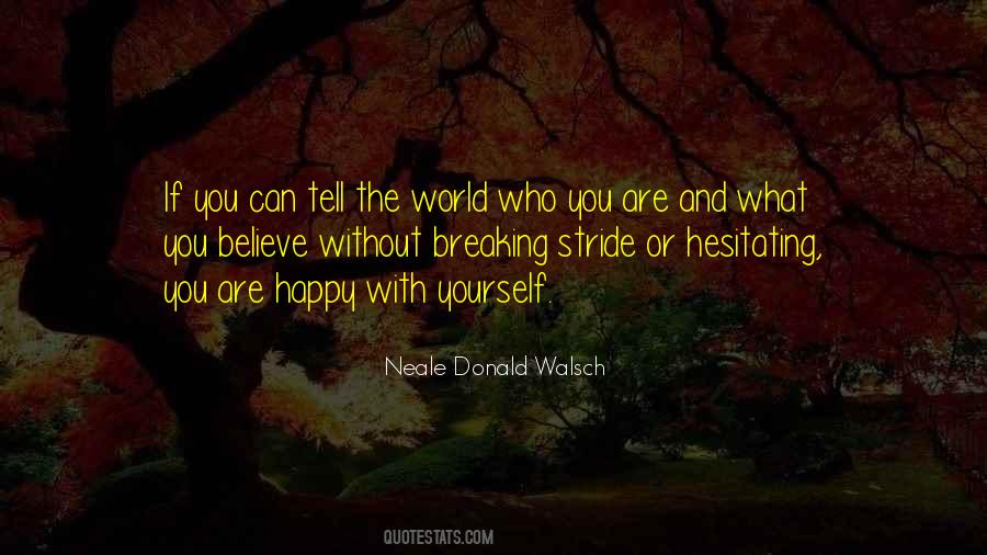 Are You Happy With Yourself Quotes #501262