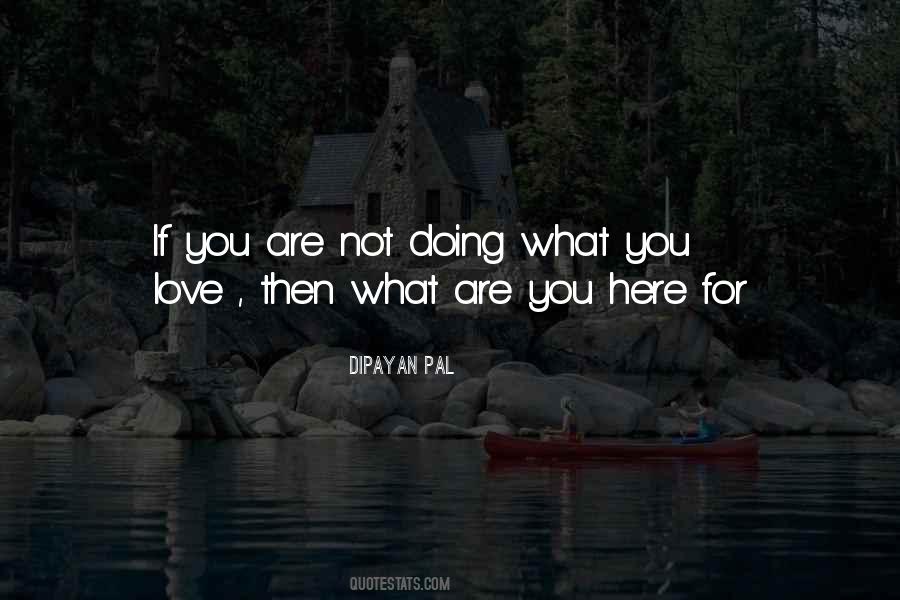 Are You Here Quotes #1312900