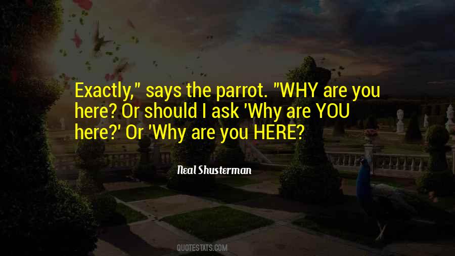 Are You Here Quotes #1831709