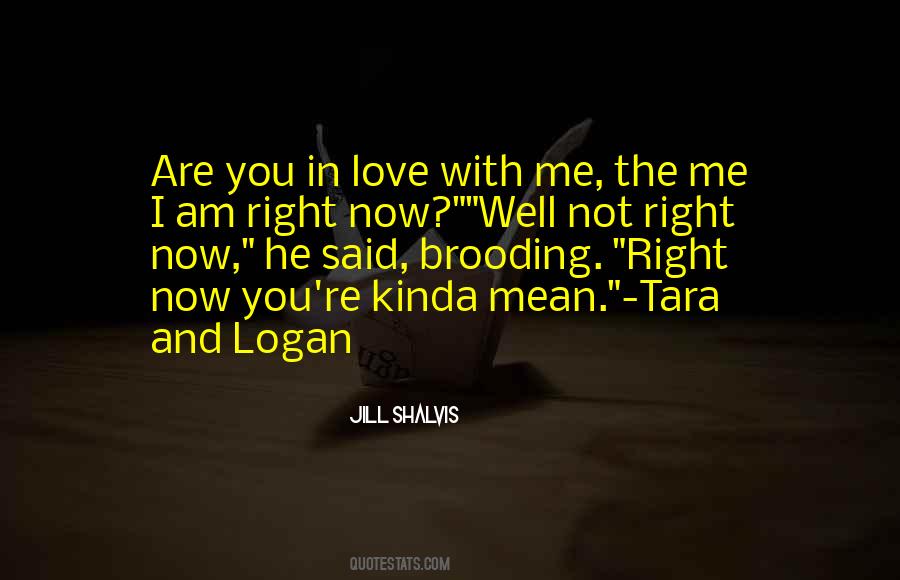 Are You In Love Quotes #1513662