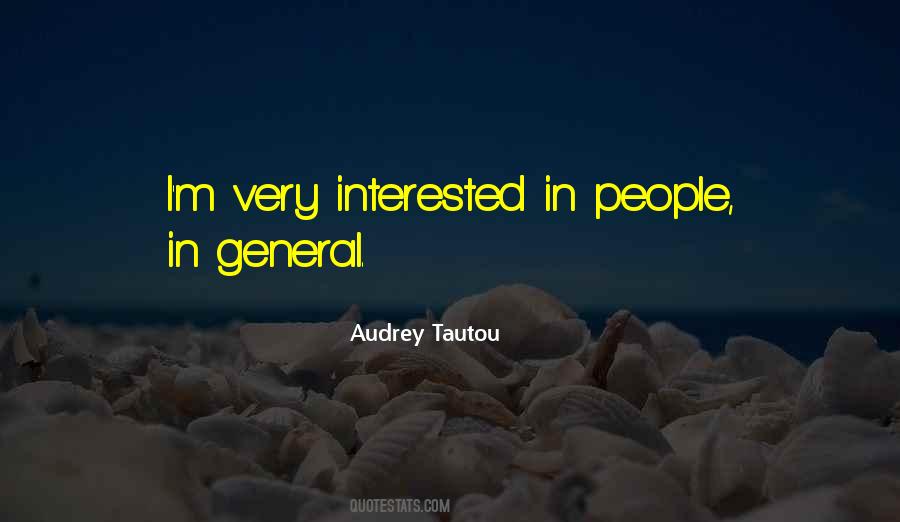 Are You Interested In Me Quotes #16942