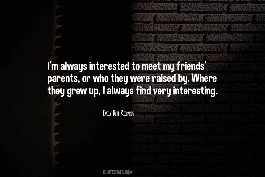 Are You Interested In Me Quotes #31437