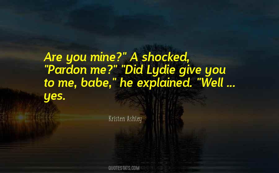 Are You Mine Quotes #912993