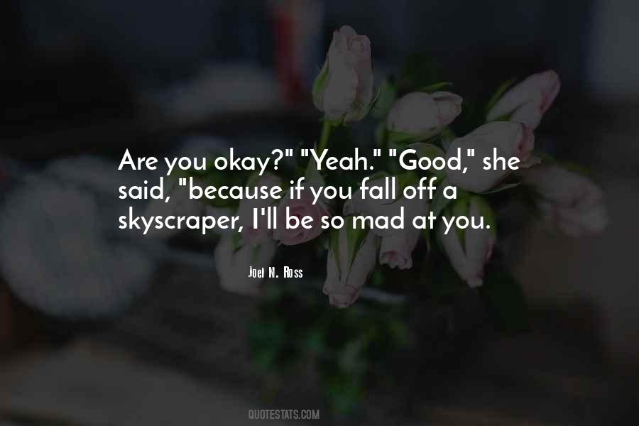 Are You Okay Quotes #1347934