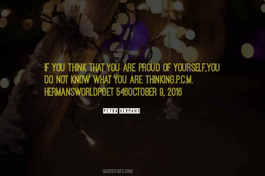 Are You Proud Of Yourself Quotes #366309