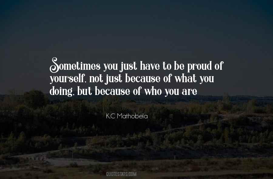 Are You Proud Of Yourself Quotes #798270