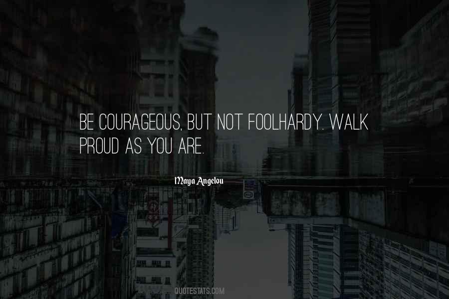 Are You Proud Quotes #159341