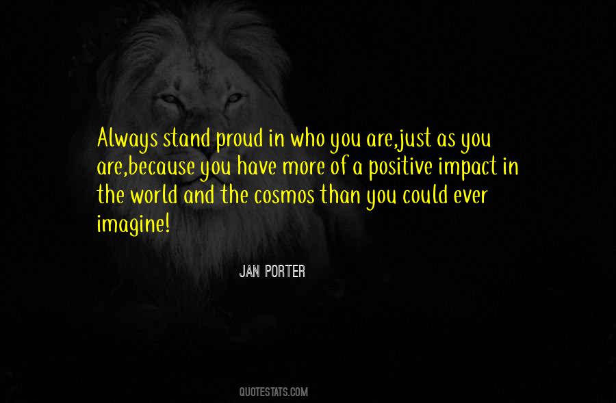 Are You Proud Quotes #634132