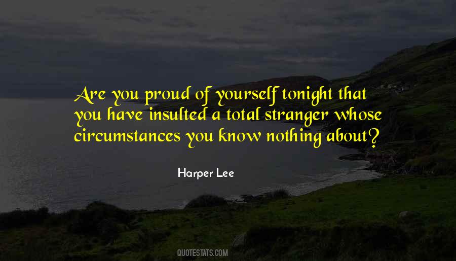 Are You Proud Quotes #796924