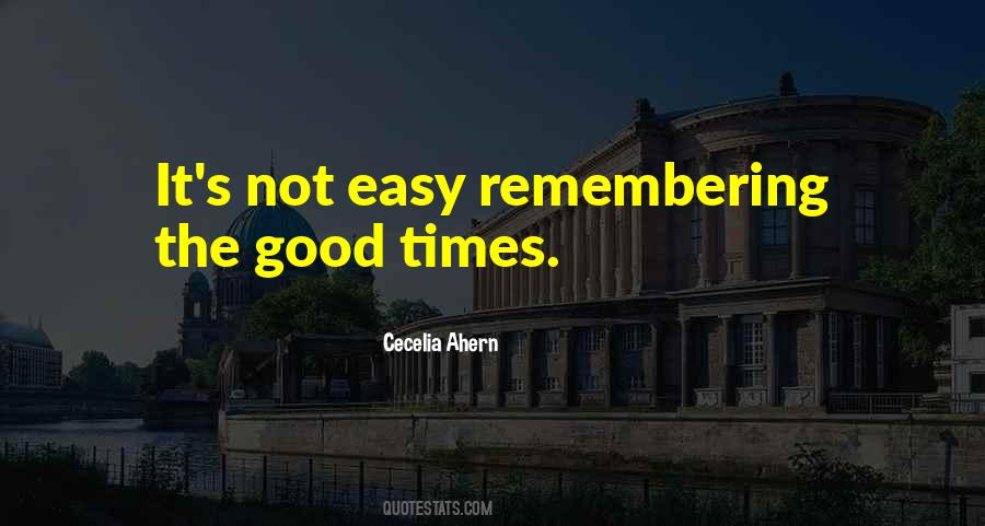 Remembering The Good Quotes #1801037