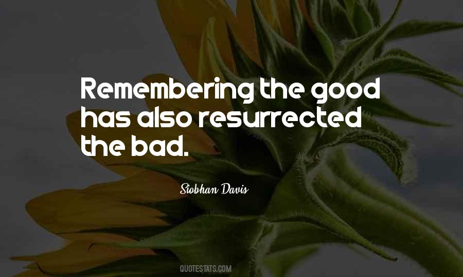 Remembering The Good Quotes #351130