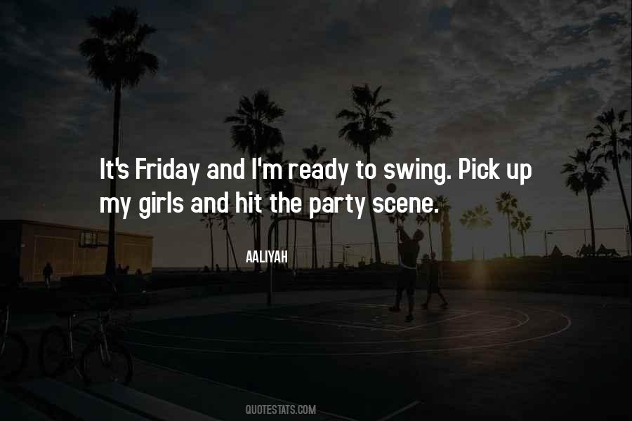 Are You Ready To Party Quotes #1468099
