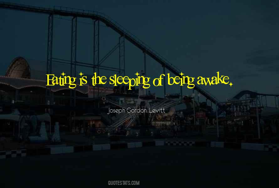 Are You Still Awake Quotes #120578