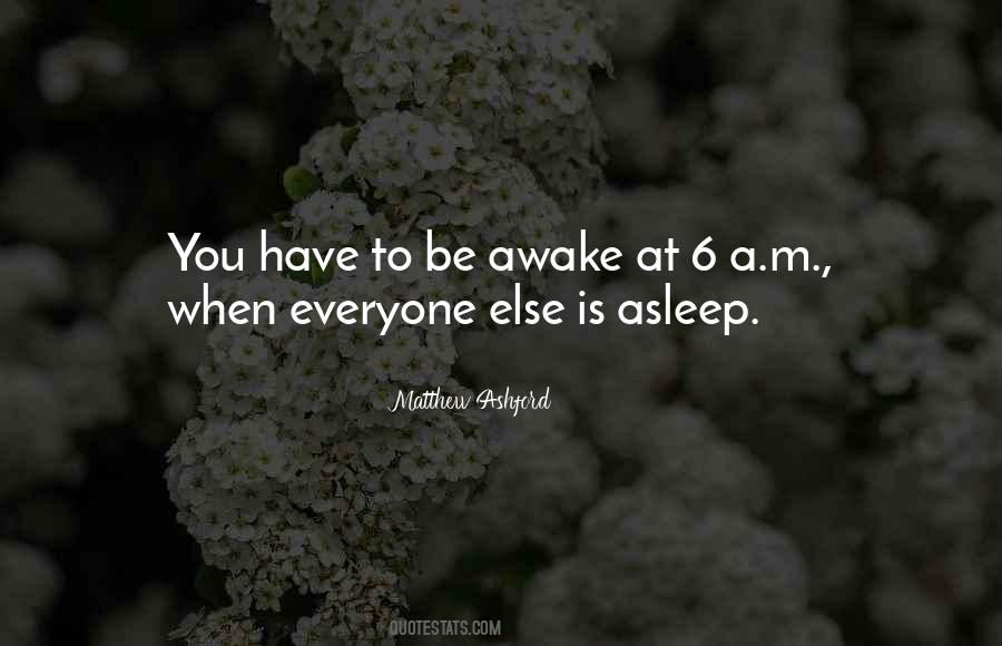 Are You Still Awake Quotes #91633
