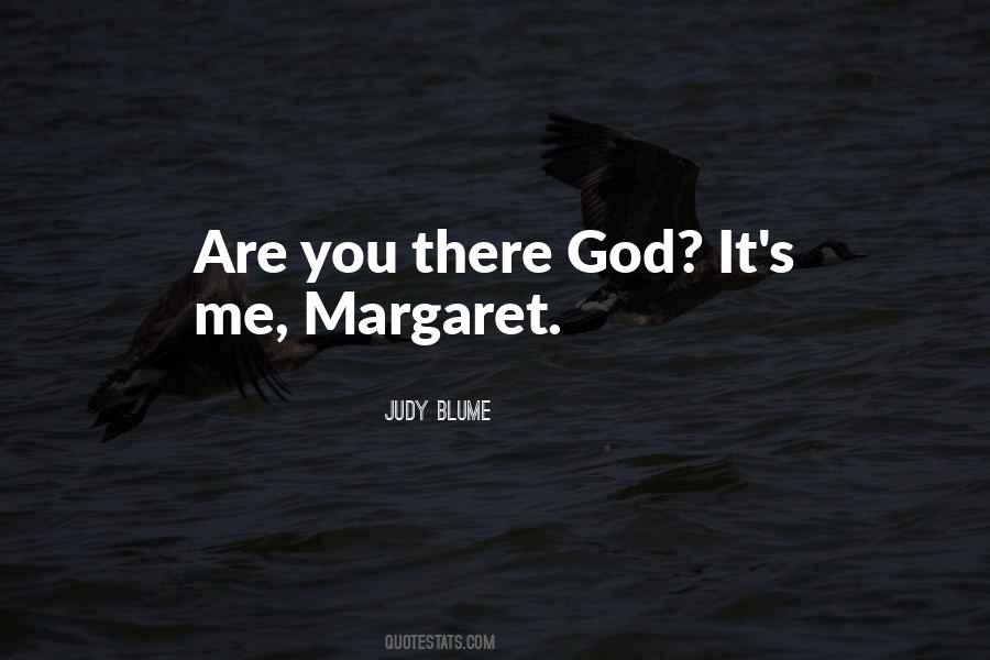 Are You There God Quotes #55986