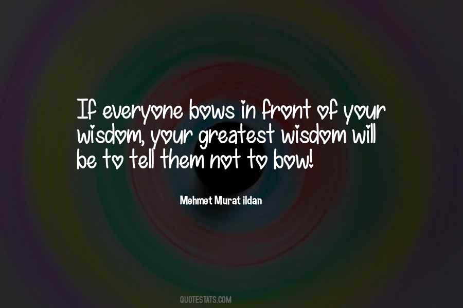 To Bow Quotes #1164854