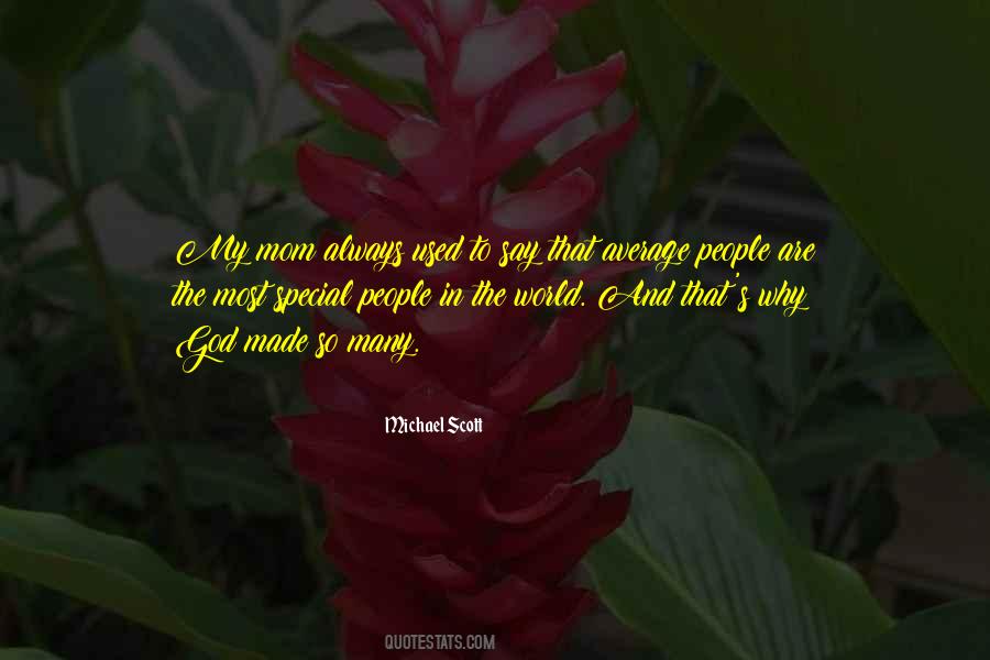 Special People In The World Quotes #714026