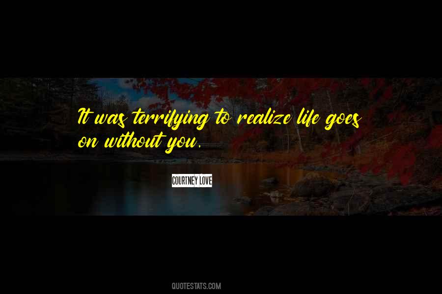 Love Is Terrifying Quotes #1750416