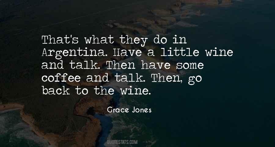 Argentina Wine Quotes #1503780