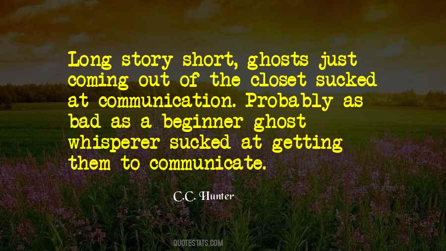 Ghost Story Quotes #1266013