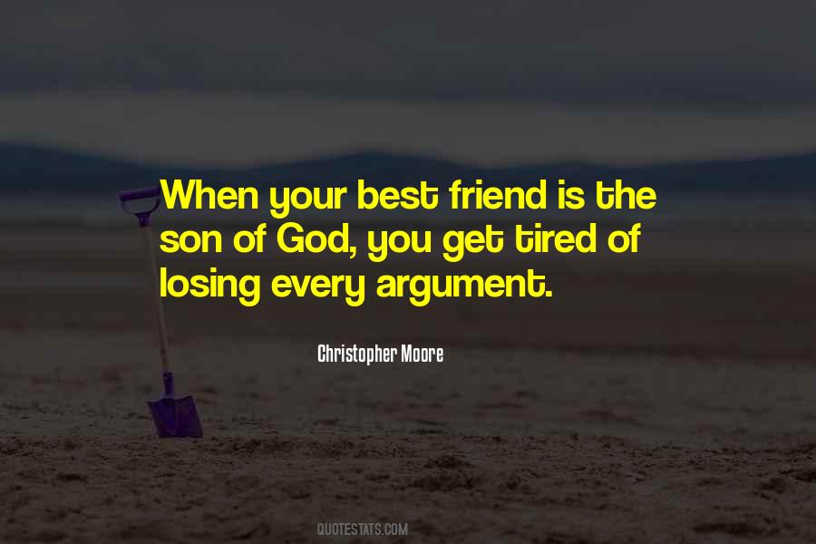 Argument Friend Quotes #1238645