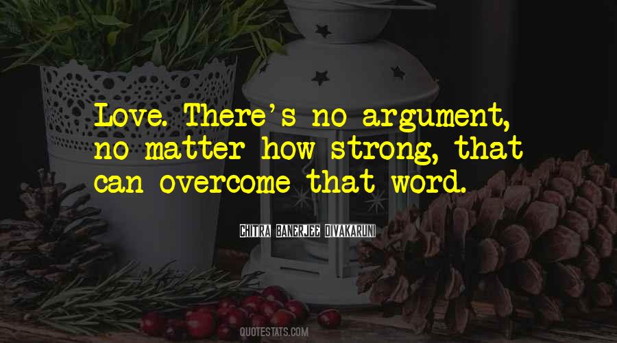 Argument Love Quotes #767886