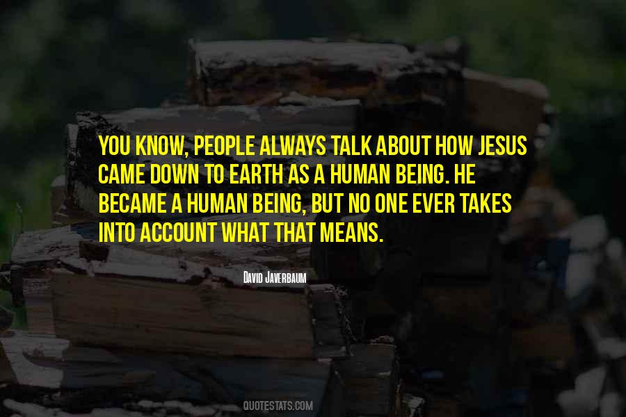 Down To Earth People Quotes #1609824