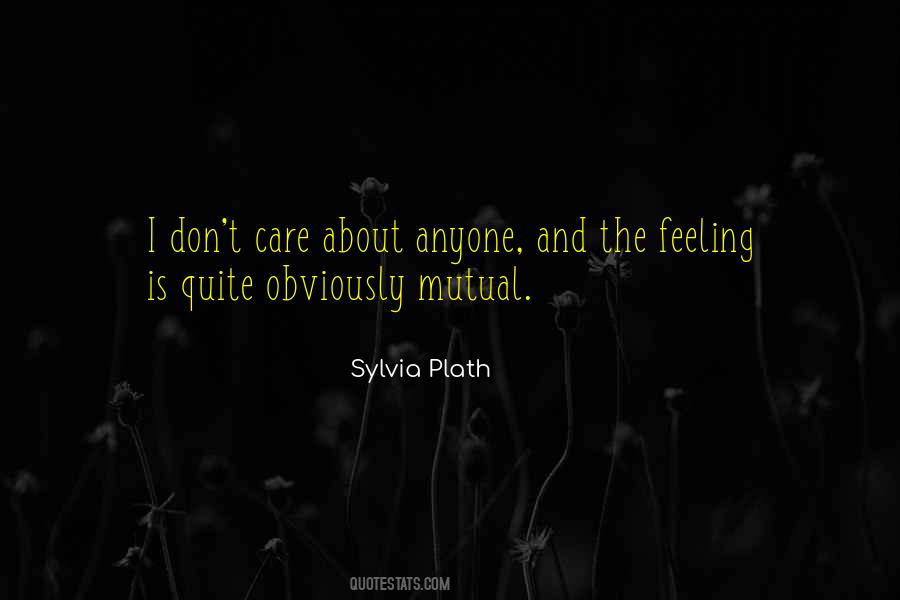 Feeling Is Mutual Quotes #1033414