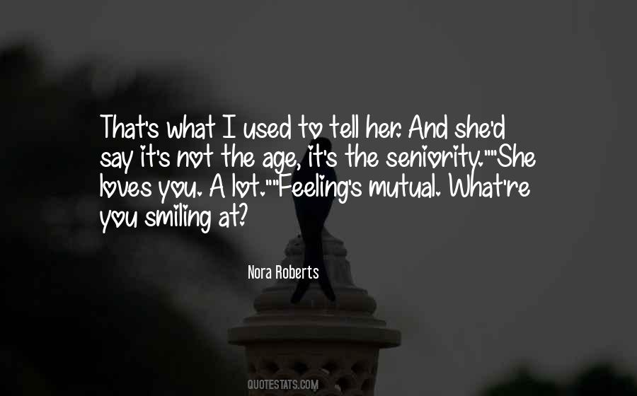 Feeling Is Mutual Quotes #165711