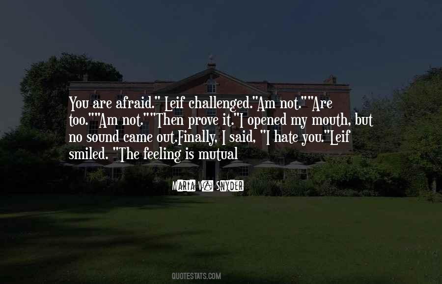 Feeling Is Mutual Quotes #1783747