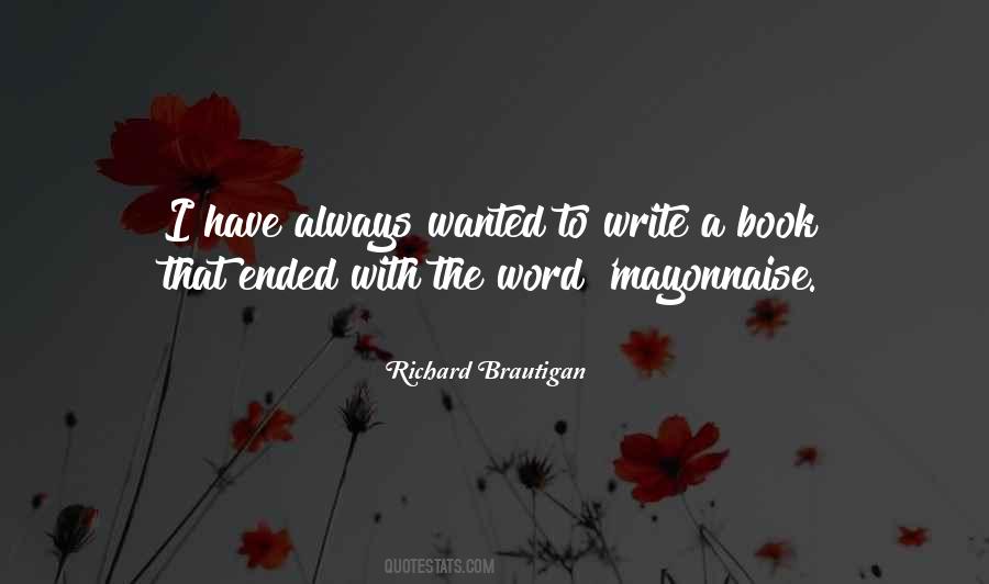 Brautigan Richard Quotes #622354