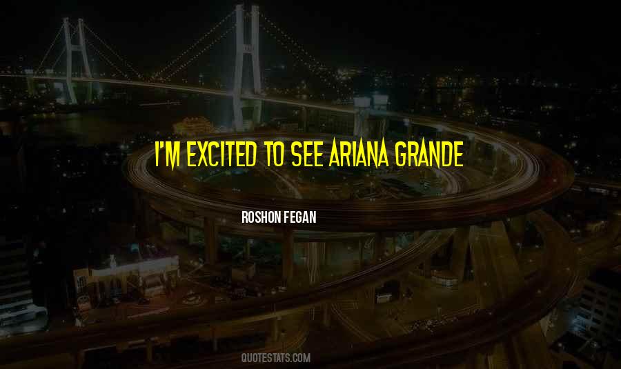 Ariana Quotes #1472833