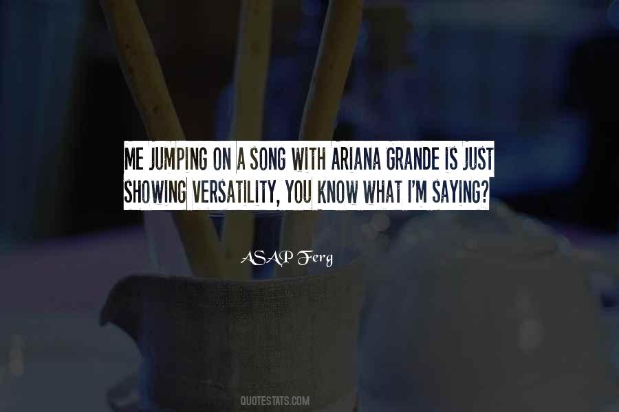 Ariana Quotes #985354